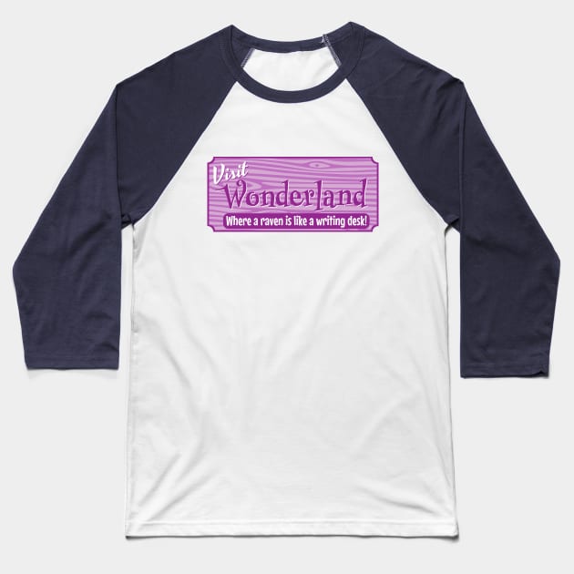 Visit Wonderland! Baseball T-Shirt by MrPandaDesigns